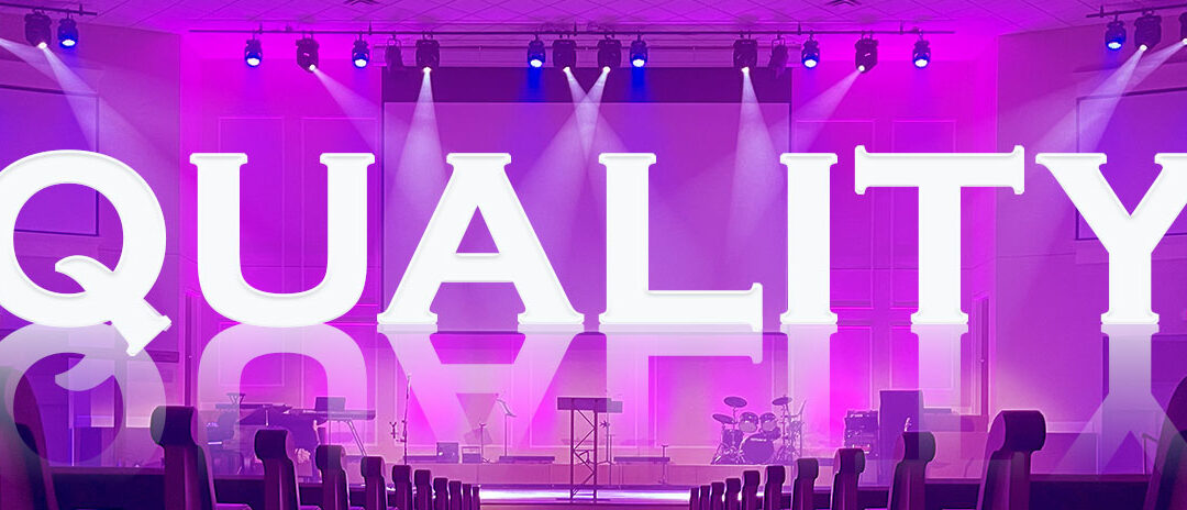 Creating a Culture of Quality Standards with Audio, Video, and Lighting